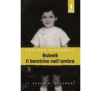 Bubelè. Il bambino nell'ombra