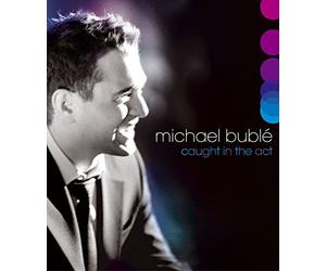 Buble' Michael - Caught In The Act