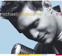 Buble' Michael - Come Fly With Me (Cd+Dvd)