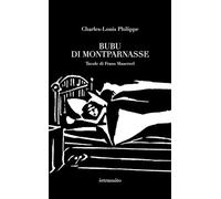 Bubu di Montparnasse. Ediz. illustrata - Philippe Charles-Louis