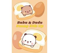 Bubu & Dudu Sunny Side Up Notebook: Cute Breakfast-Themed Kawaii Journal