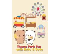 Bubu & Dudu: Theme Park Fun Notebook: Cute Kawaii Couple Bears Eating Corn & Corndog (6x9, 100 Lined Pages with Character Illustrations)