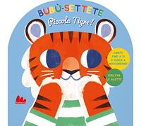 Bubù-settete, piccola tigre! Ediz. a colori