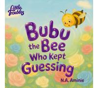 Bubu the Bee Who Kept Guessing: Until Guessing Wasn’t Enough