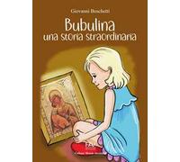 Bubulina una storia straordinaria