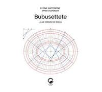 Bubusettete. Alle origini di Roma