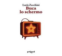 Buca lo schermo
