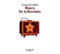 Buca lo schermo