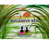 Bucaneve blu. Ediz. illustrata