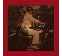 Clarence Bucaro Like the 1st Time (CD)