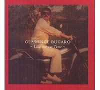 Bucaro, Clarence - Like The First Time
