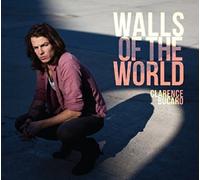 Bucaro, Clarence - Walls Of The World
