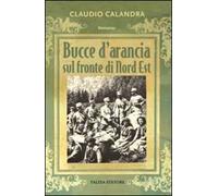 Bucce d'arancia sul fronte di Nord-Est