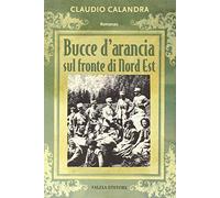 Bucce d'arancia sul fronte di Nord-Est