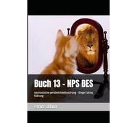 Buch 13 - NPS BES: narzisstische persönlichkeitsstörung - Binge Eating Störung
