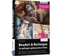 Buch Boudoir + burlesque: come fare foto glamour