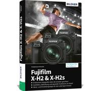 Buch Fujifilm X-H2 + X-H2s - La guida pratica completa alla vostra fotocamera!