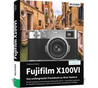 Buch Fujifilm X100VI - La guida pratica completa alla vostra fotocamera!
