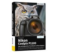Buch Nikon Coolpix P1100 - La guida pratica completa alla vostra fotocamera