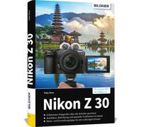 Buch Nikon Z30 - La guida pratica completa alla vostra fotocamera!