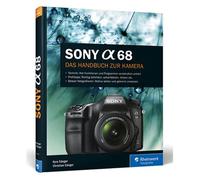 Buch Sony Alpha 68 di Kyra Sänger e Christian Sänger