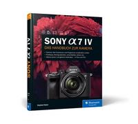 Buch Sony Alpha 7 IV di Stephan Haase
