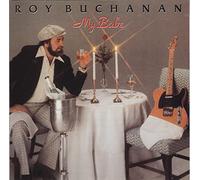 Buchanan, Roy - My Babe