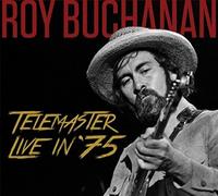 Buchanan, Roy - Telemaster Live In '75