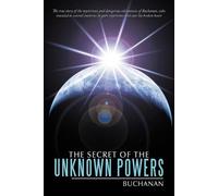 Buchanan The Secret of the Unknown Powers (Tascabile)