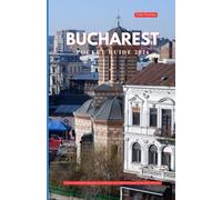 BUCHAREST POCKET GUIDE 2026: Uncover Authentic Experiences, Local Secrets, and Cultural Treasures in the Heart of the City