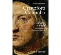 Bucher,Corine. - Cristoforo Colombo. Corsaro e crociato.