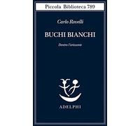 Buchi bianchi