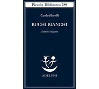 Buchi bianchi