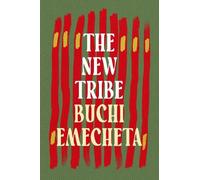 Buchi Emecheta The New Tribe (Tascabile)