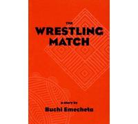 Buchi Emecheta The Wrestling Match (Tascabile)