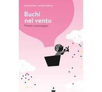 Buchi nel vento – Poesie a passeggio – Lapis