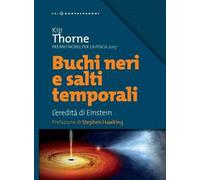 Buchi neri e salti temporali. L'eredità di Einstein