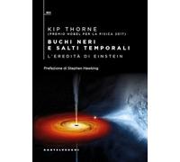 Buchi neri e salti temporali. L'eredità di Einstein