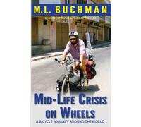 Buchman M L-Mid-Life Crisis On Wheels BOOK NUOVO