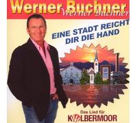 Buchner,Werner - Eine Stadt Reicht Dir die Hand