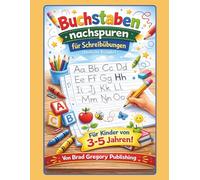 Buchstaben nachspuren für Schreibübungen (Deutsche Ausgabe)