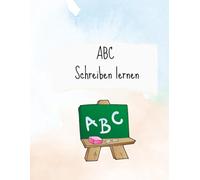 Buchstaben schreiben lernen: A-Z einfach lernen