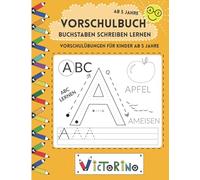 Buchstaben schreiben lernen - Vorschulübungen für Kinder ab 5 Jahre: Alphabet lernen - Druckbuchstaben ABC lernen - Buchstaben lernen leicht gemacht (Vorschule + 1. Klasse)