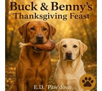 Buck & Benny's Thanksgiving Feast