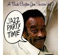 Buck Clayton A Buck Clayton Jam Session: Jazz Party Time - Volume 3 (CD) Album