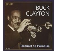 Buck Clayton - Passport To Paradise