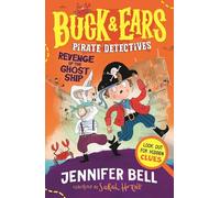 Buck & Ears Pirate Detectives: Revenge of the Ghost Ship: 2