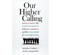 Buck Goldstein Holden Thorp Our Higher Calling (Copertina rigida)