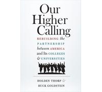 Buck Goldstein Holden Thorp Our Higher Calling (Copertina rigida)