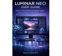 Buck Huxley Luminar Neo User Guide 2026 (Tascabile)